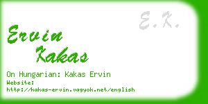 ervin kakas business card